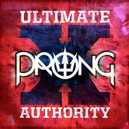Prong : Ultimate Authority